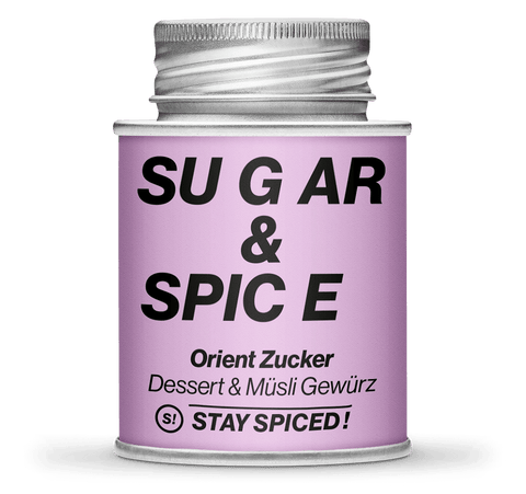 Sugar & Spice - Orientalisch