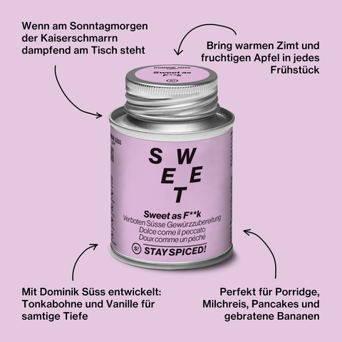 Sweet as F**K, Verboten Süsse Gewürzzubereitung