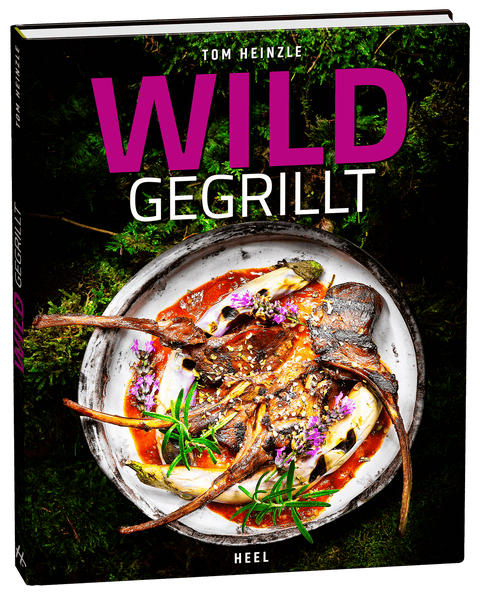 "WILD GRILLED", by Tom Heinzle | Cookbook