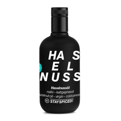 STAY SPICED ! Haselnussöl aus Bayern